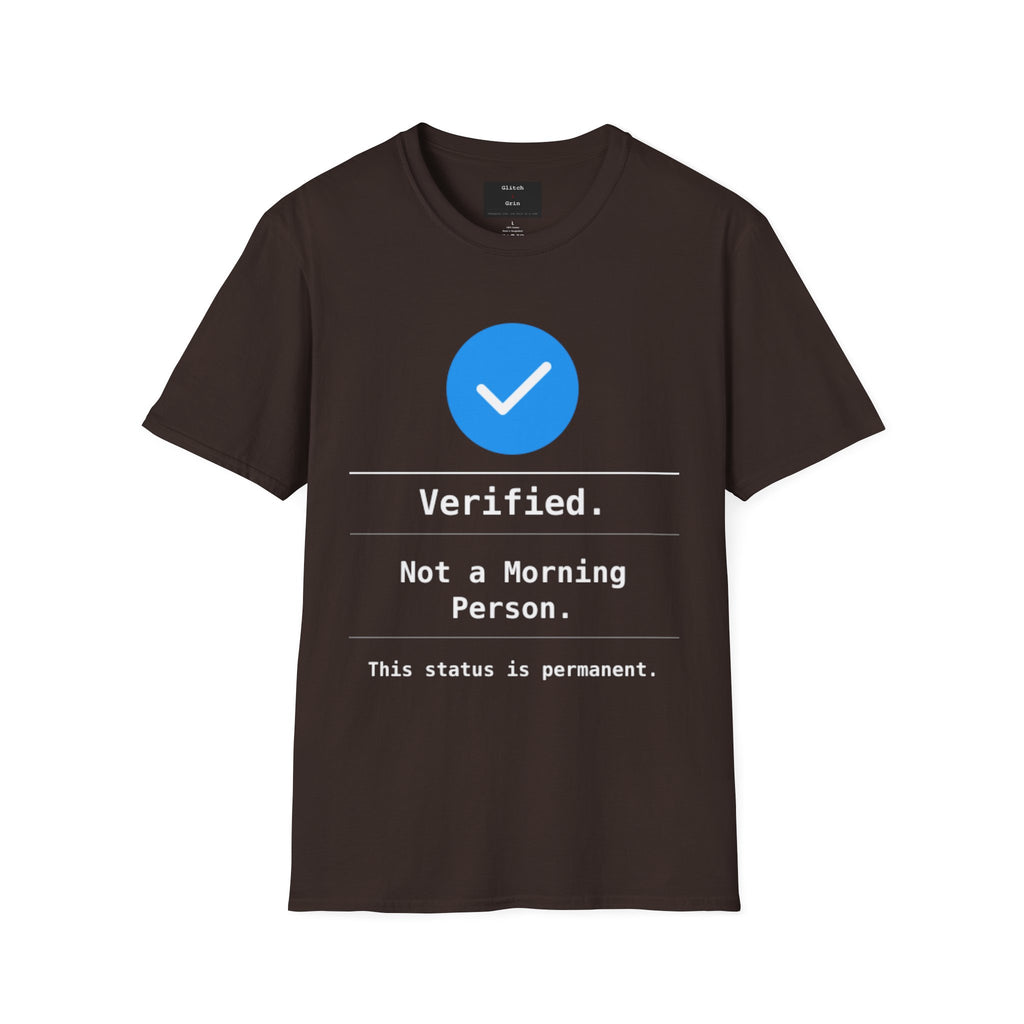 Verified Not a Morning Person Funny T-Shirt
