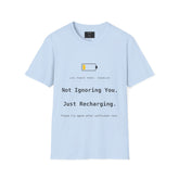 Not Ignoring You Just Recharging Funny T-Shirt