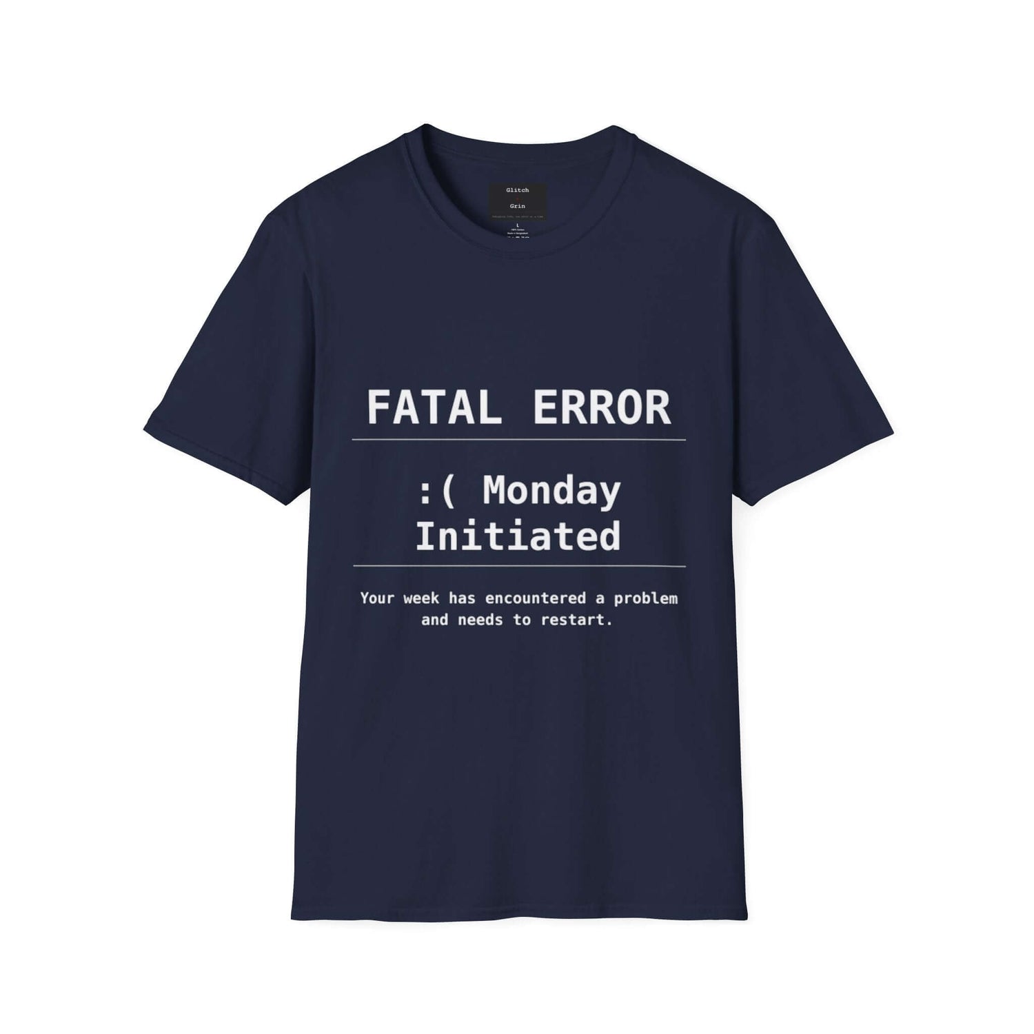 Funny Monday T-Shirt featuring "FATAL ERROR :( Monday" text design on a navy unisex tee.