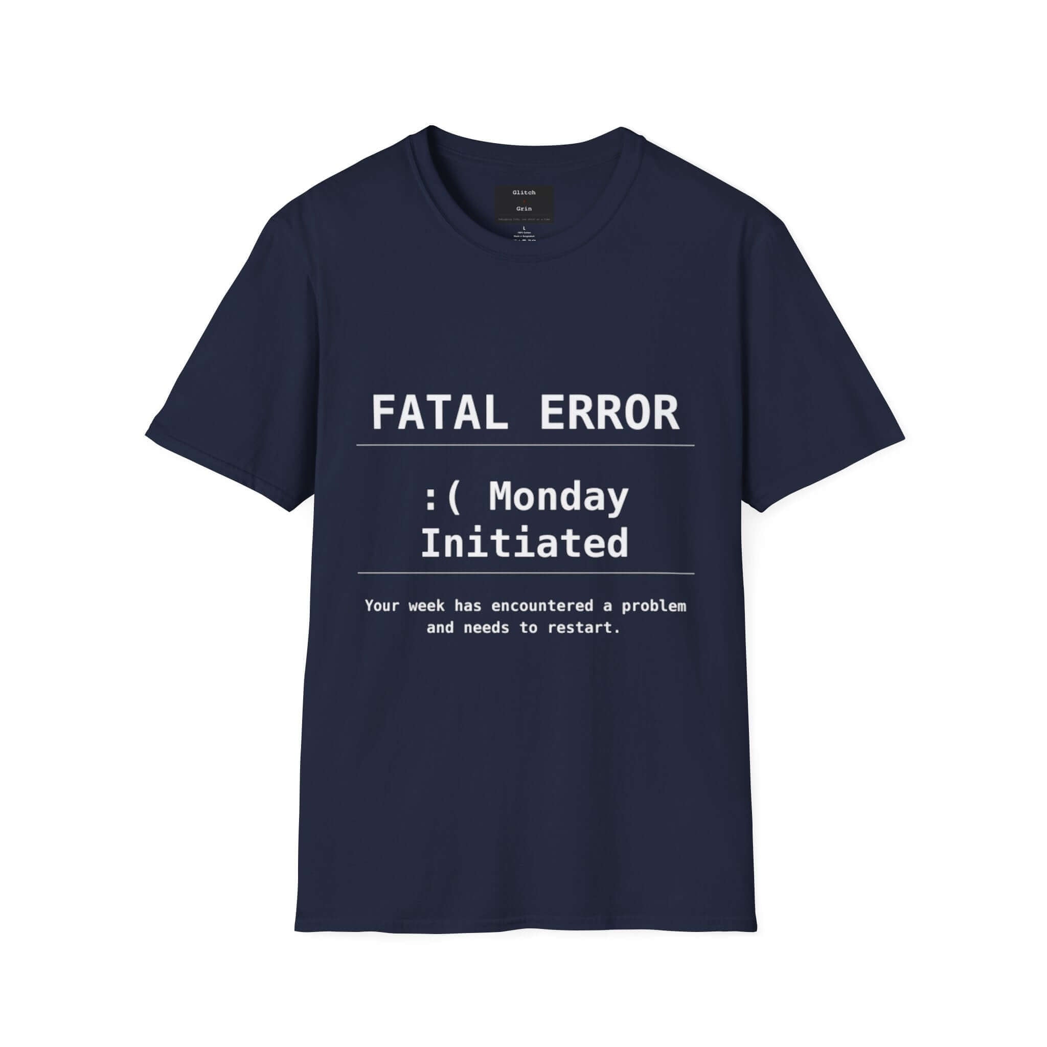 Funny Monday T-Shirt featuring "FATAL ERROR :( Monday" text design on a navy unisex tee.