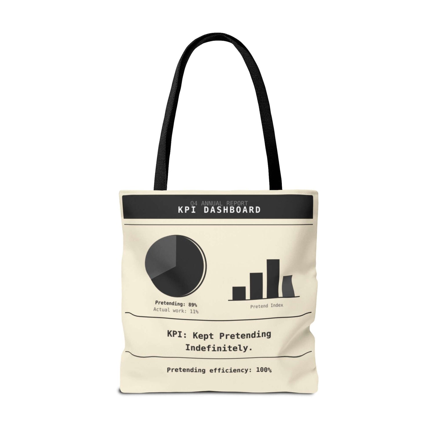 Funny Work Tote Bag | KPI Kept Pretending Indefinitely