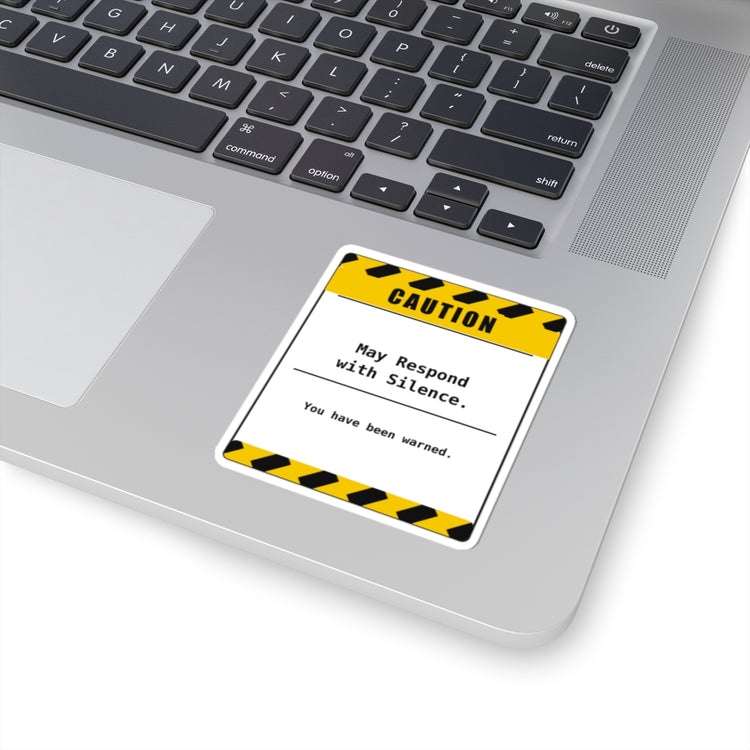 Funny Introvert Sticker | May Respond With Silence
