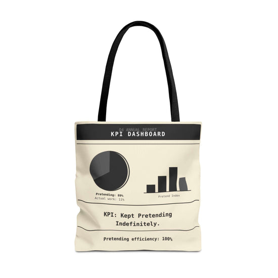 Funny Work Tote Bag | KPI Kept Pretending Indefinitely