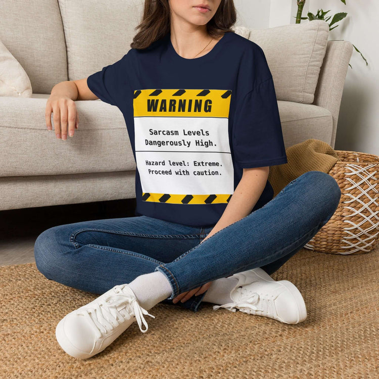 Sarcastic Funny T-Shirt with warning design stating &