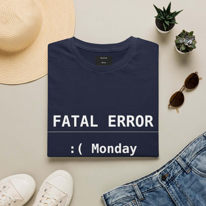 Funny Monday T-Shirt featuring "FATAL ERROR :( Monday" text design on a navy unisex tee.