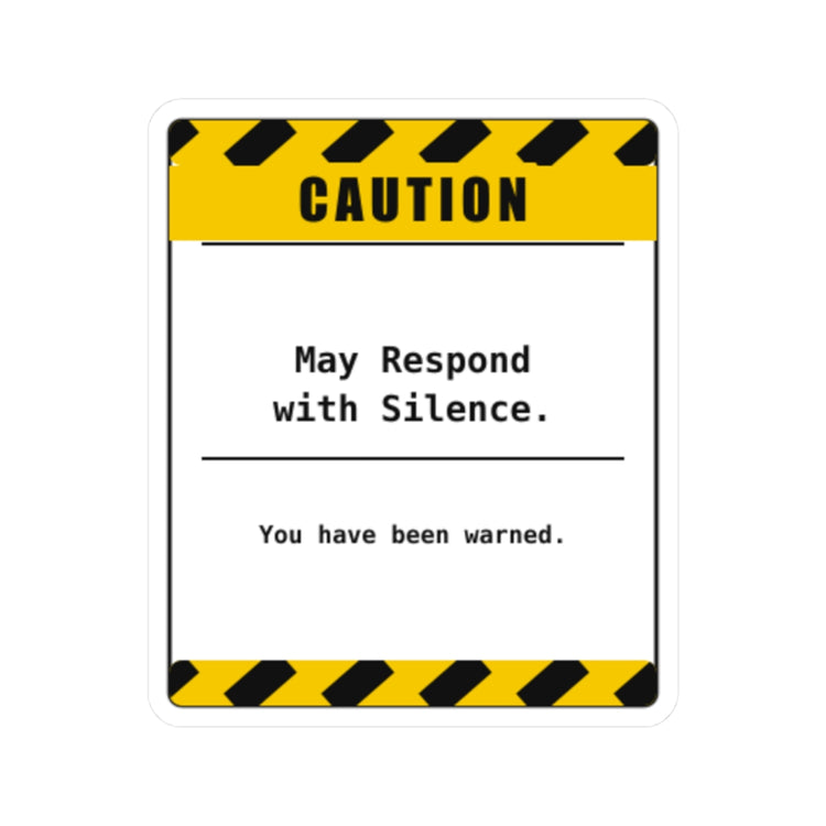 Funny Introvert Sticker | May Respond With Silence