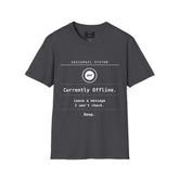Funny Introvert T-Shirt | Currently Offline Leave Message