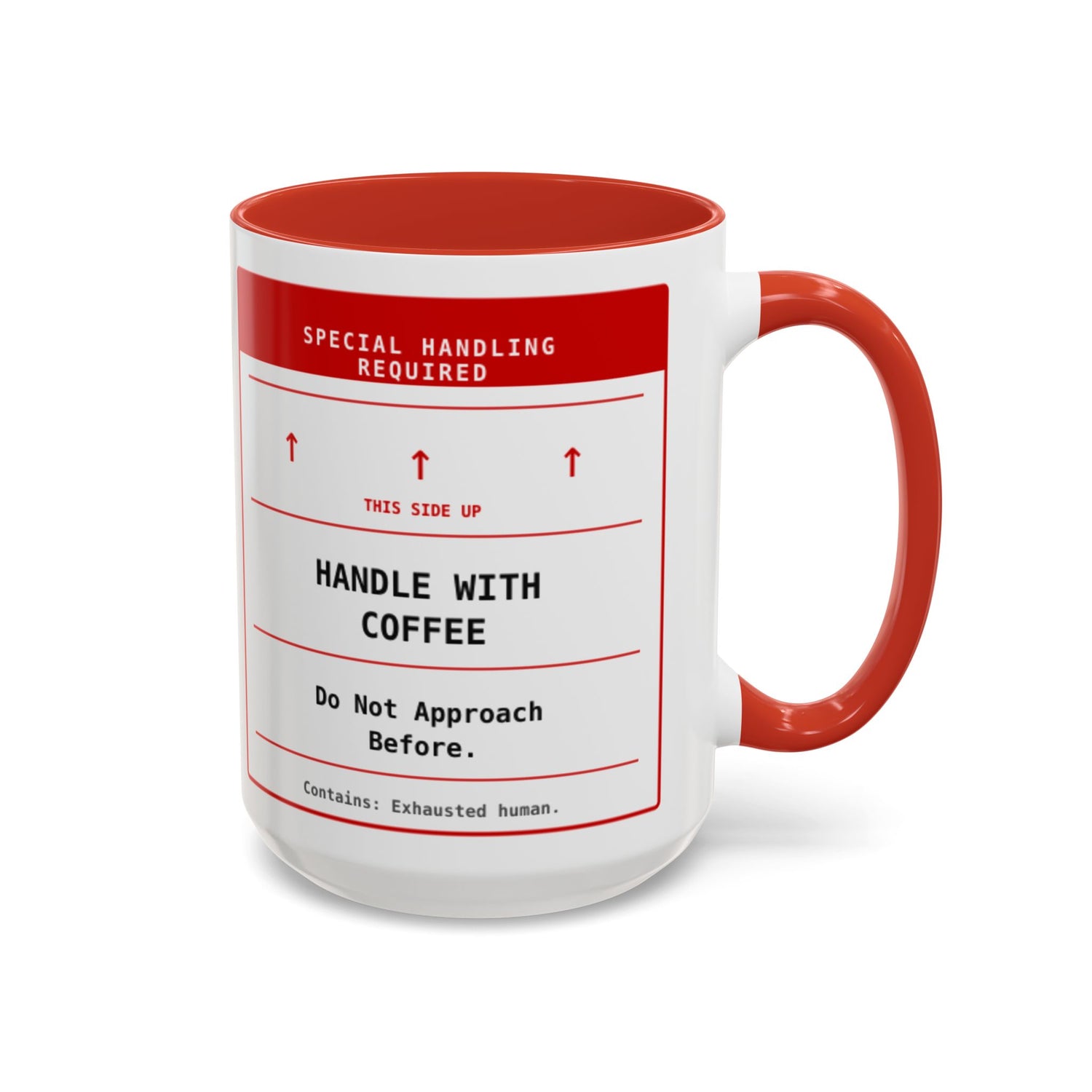 Handle With Coffee Do Not Approach Before Mug