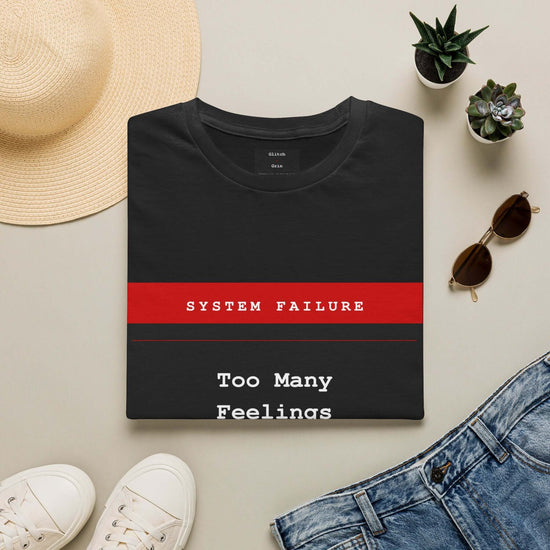 Funny Burnout T-Shirt | System Failure Too Many Feelings